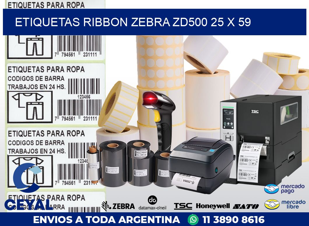 ETIQUETAS RIBBON Zebra ZD500 25 x 59