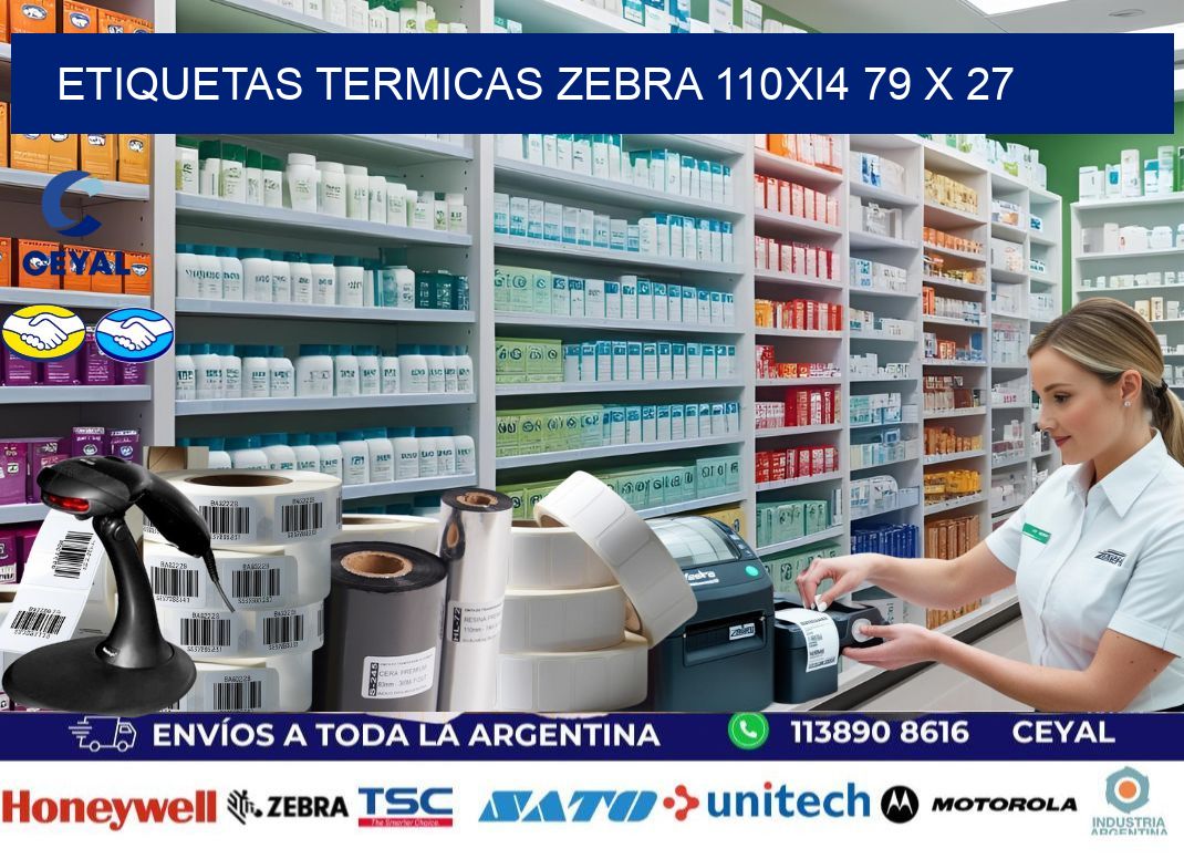 ETIQUETAS TERMICAS ZEBRA 110Xi4 79 x 27
