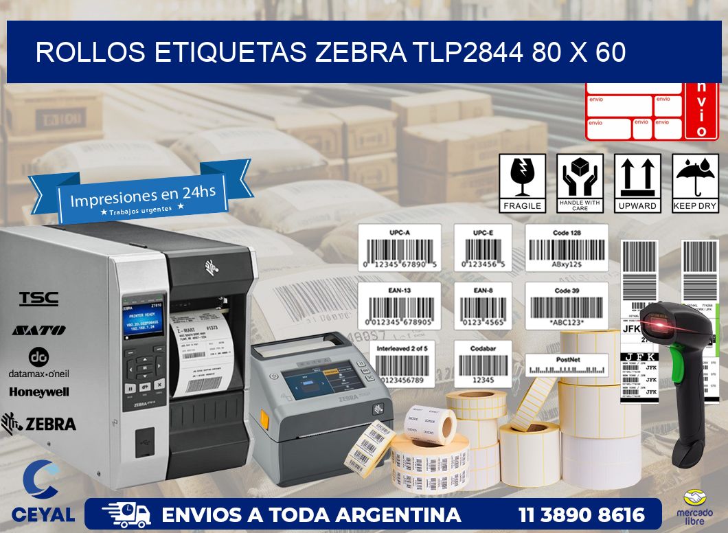 ROLLOS ETIQUETAS Zebra TLP2844 80 x 60