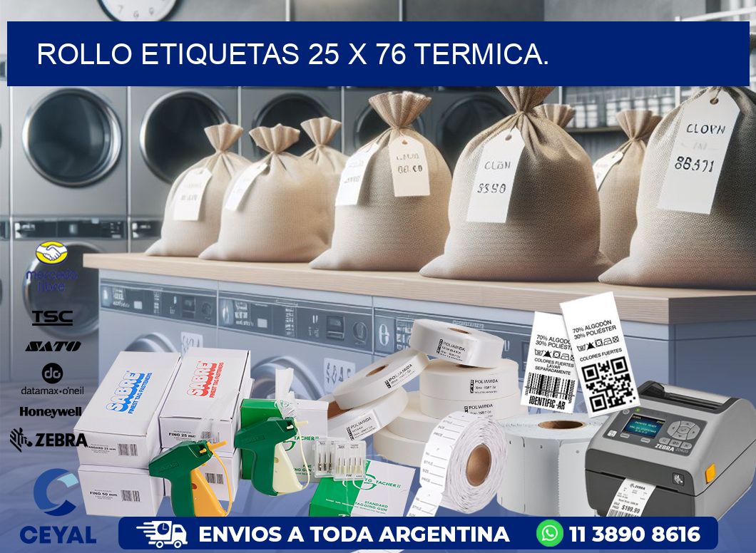 Rollo etiquetas 25 x 76 termica.