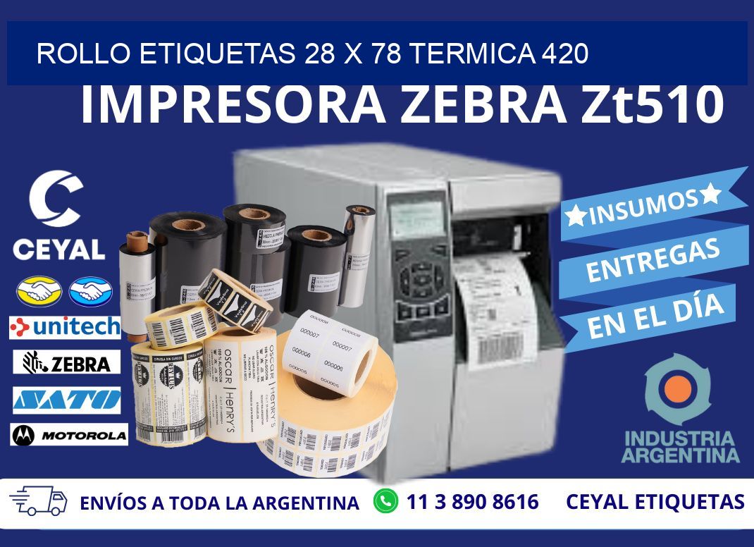 Rollo etiquetas 28 x 78 termica 420