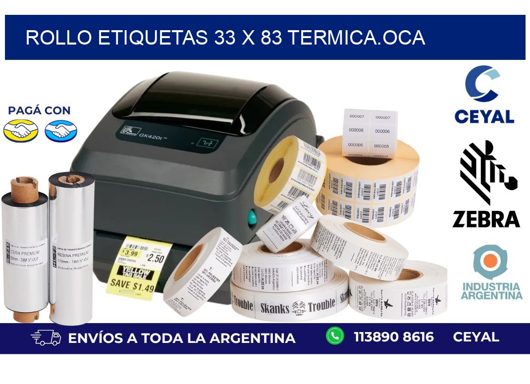 Rollo etiquetas 33 x 83 termica.OCA