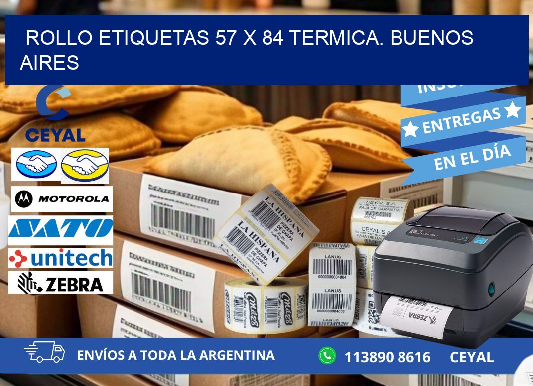 Rollo etiquetas 57 x 84 termica. Buenos Aires