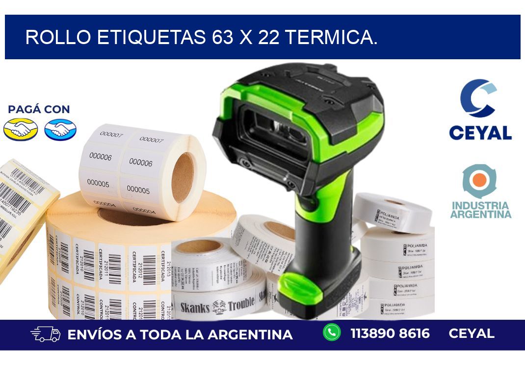 Rollo etiquetas 63 x 22 termica.