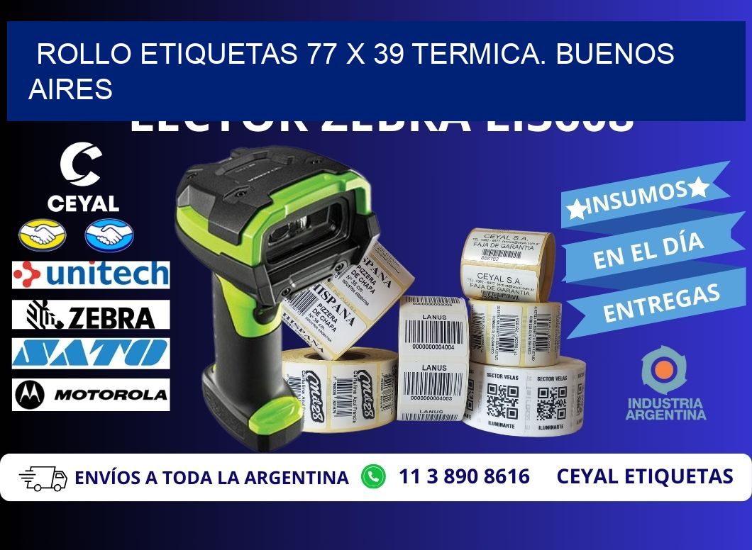 Rollo etiquetas 77 x 39 termica. Buenos Aires