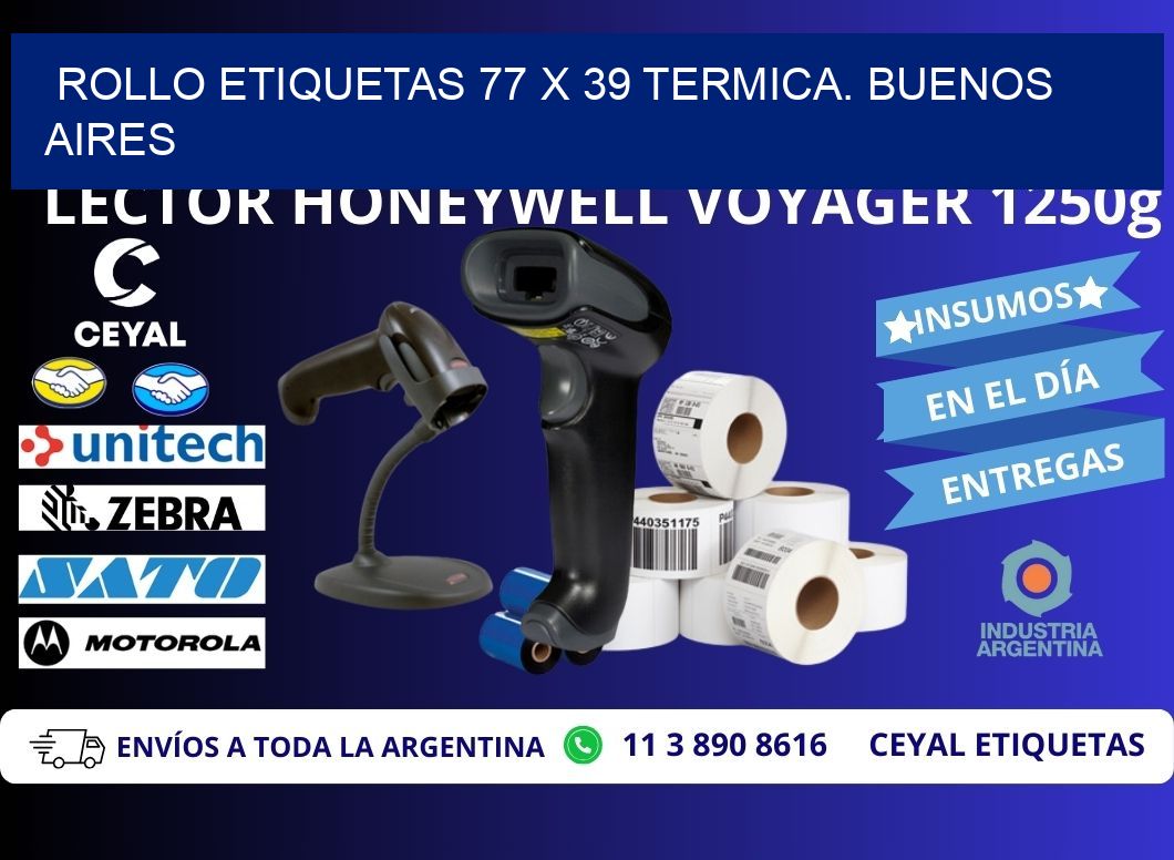 Rollo etiquetas 77 x 39 termica. Buenos Aires