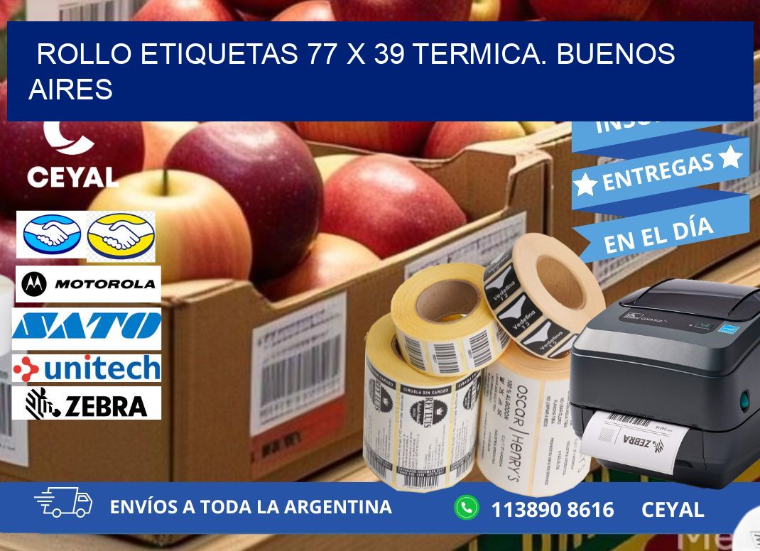 Rollo etiquetas 77 x 39 termica. Buenos Aires