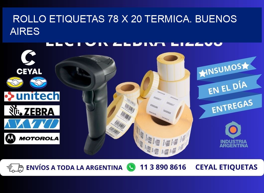 Rollo etiquetas 78 x 20 termica. Buenos Aires