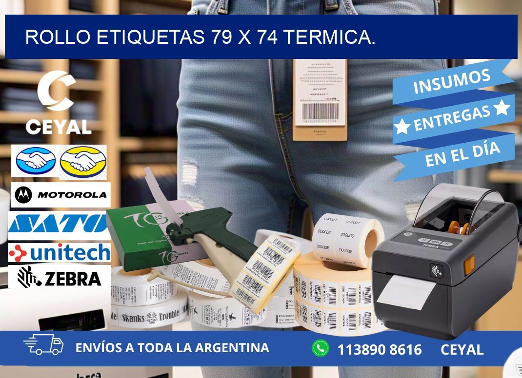 Rollo etiquetas 79 x 74 termica.