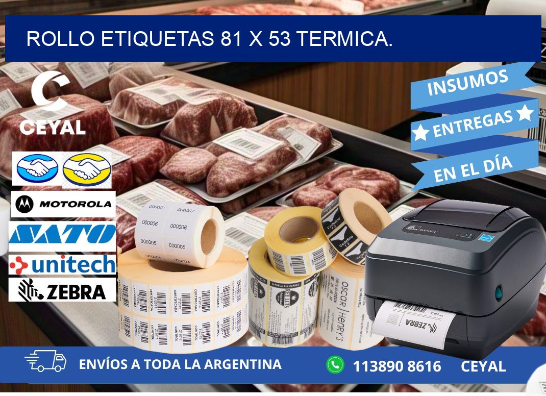 Rollo etiquetas 81 x 53 termica.