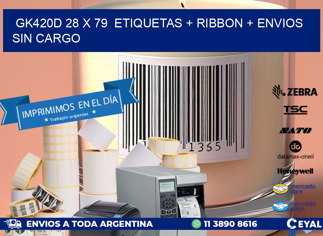 GK420D 28 x 79  etiquetas + ribbon + envios sin cargo
