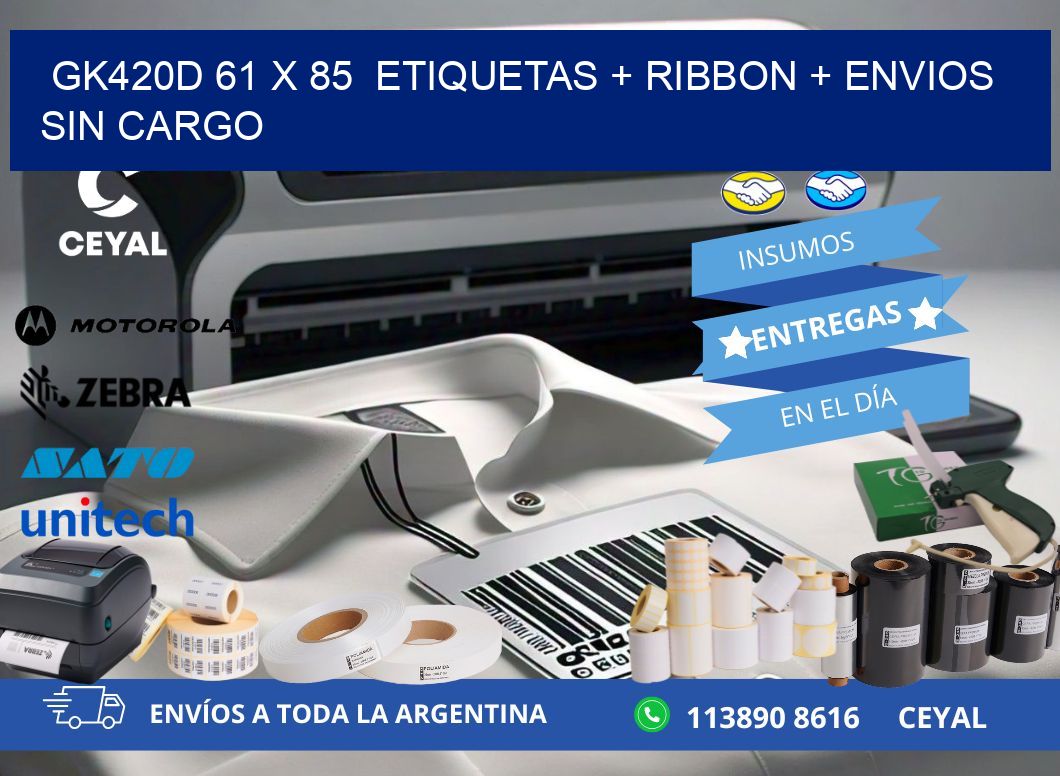 GK420D 61 x 85  etiquetas + ribbon + envios sin cargo