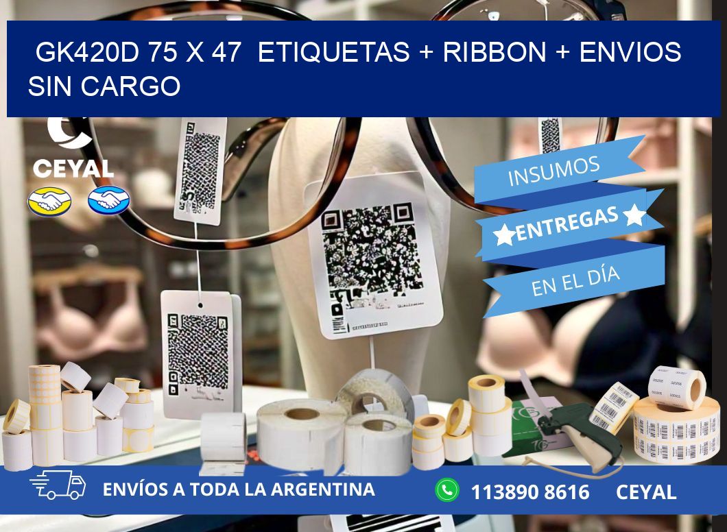 GK420D 75 x 47  etiquetas + ribbon + envios sin cargo