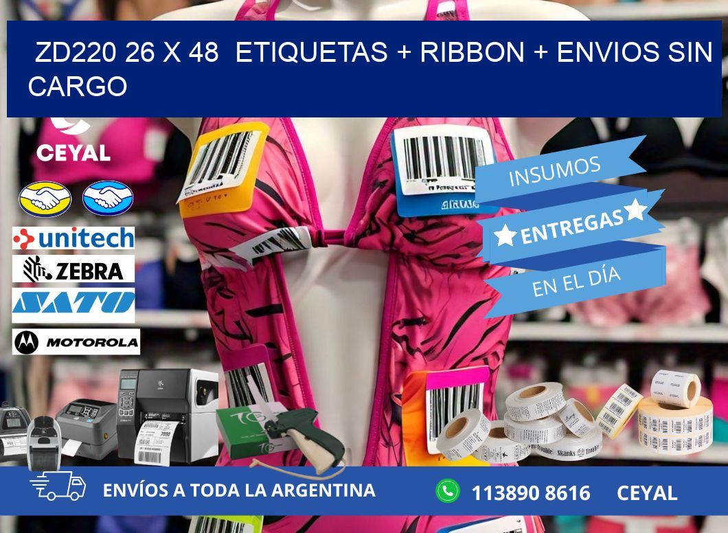 ZD220 26 x 48  etiquetas + ribbon + envios sin cargo