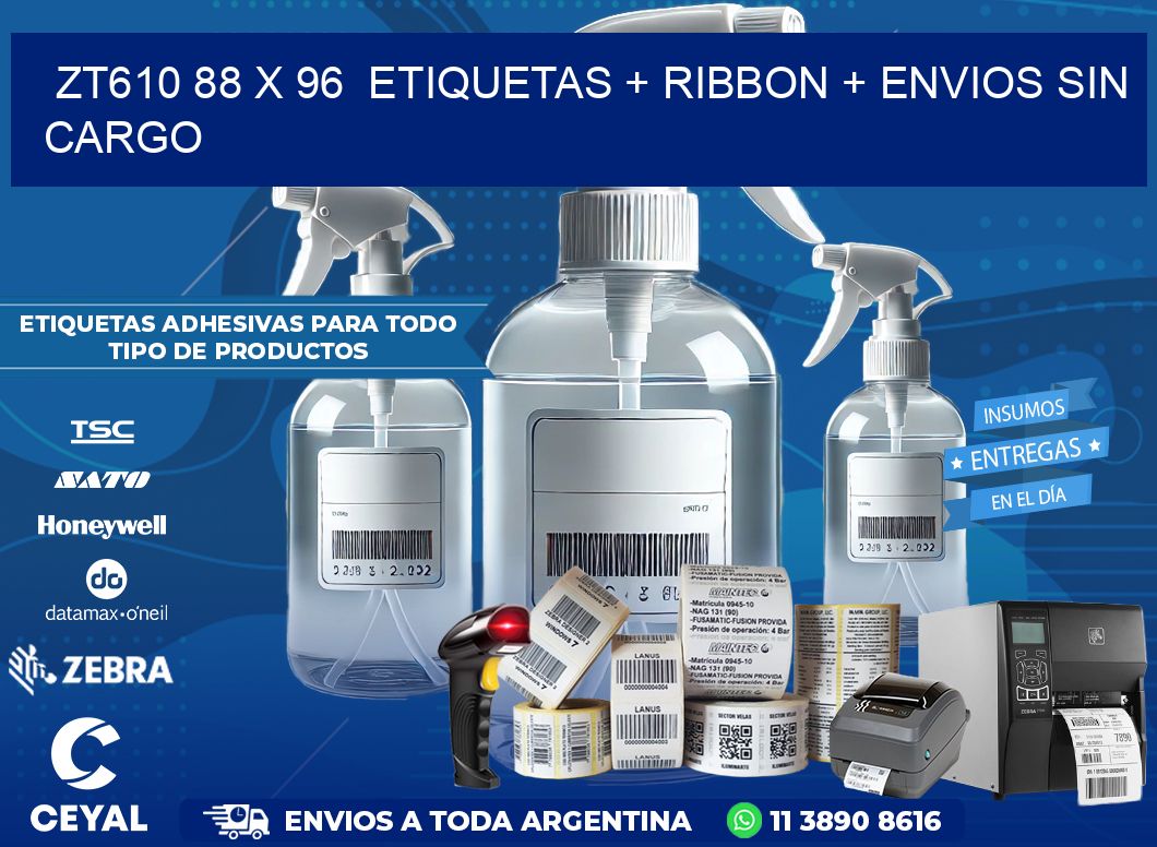 ZT610 88 x 96  etiquetas + ribbon + envios sin cargo