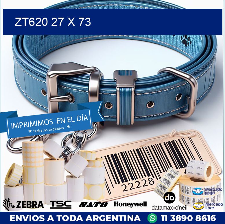 ZT620 27 x 73