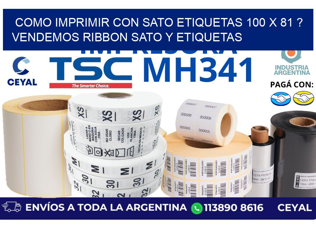 como imprimir con sato etiquetas 100 x 81 ? vendemos ribbon sato y etiquetas