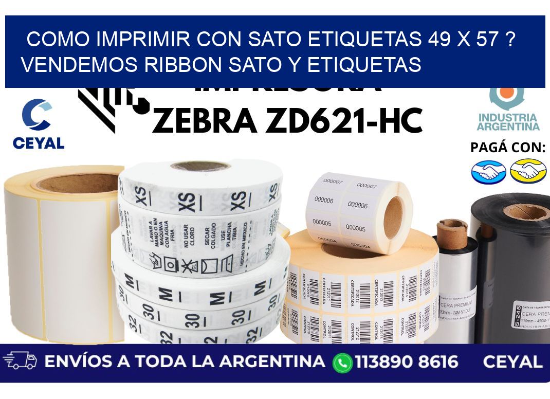 como imprimir con sato etiquetas 49 x 57 ? vendemos ribbon sato y etiquetas