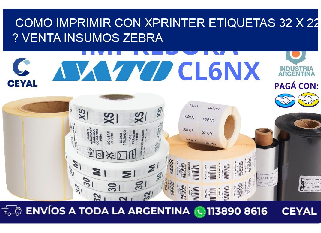 como imprimir con xprinter etiquetas 32 x 22 ? venta insumos zebra