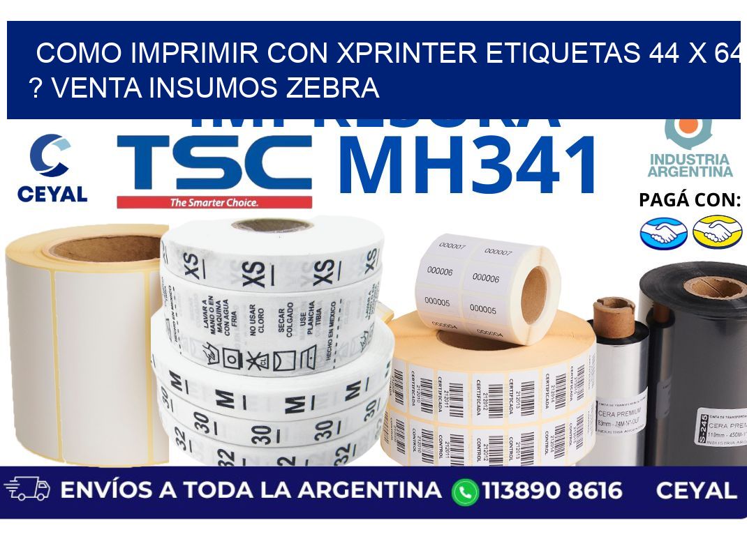 como imprimir con xprinter etiquetas 44 x 64 ? venta insumos zebra