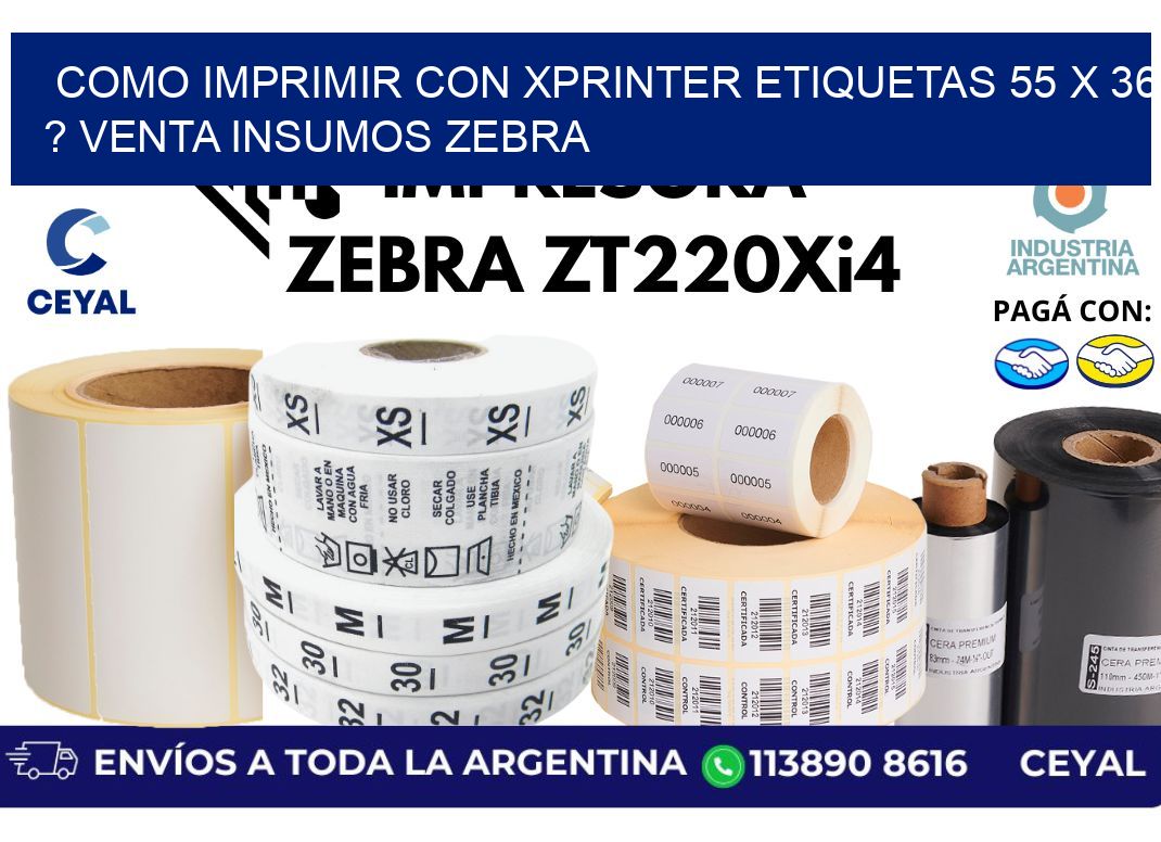 como imprimir con xprinter etiquetas 55 x 36 ? venta insumos zebra