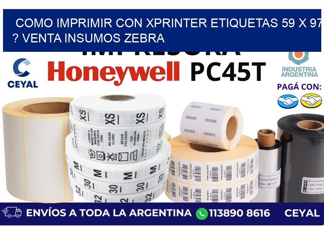 como imprimir con xprinter etiquetas 59 x 97 ? venta insumos zebra