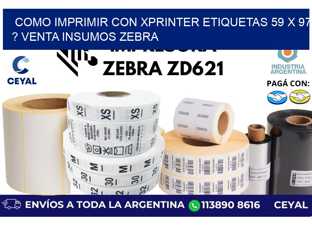 como imprimir con xprinter etiquetas 59 x 97 ? venta insumos zebra