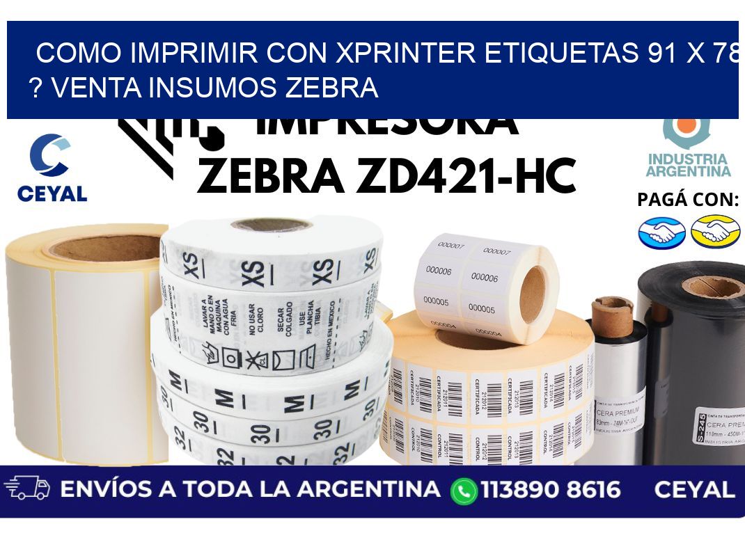 como imprimir con xprinter etiquetas 91 x 78 ? venta insumos zebra