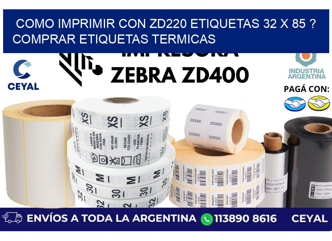 como imprimir con zd220 etiquetas 32 x 85 ? Comprar Etiquetas termicas