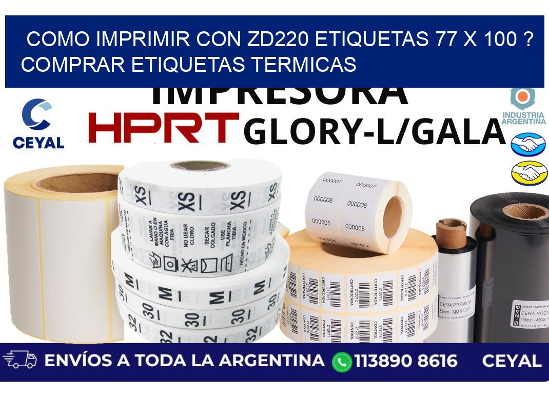 como imprimir con zd220 etiquetas 77 x 100 ? Comprar Etiquetas termicas