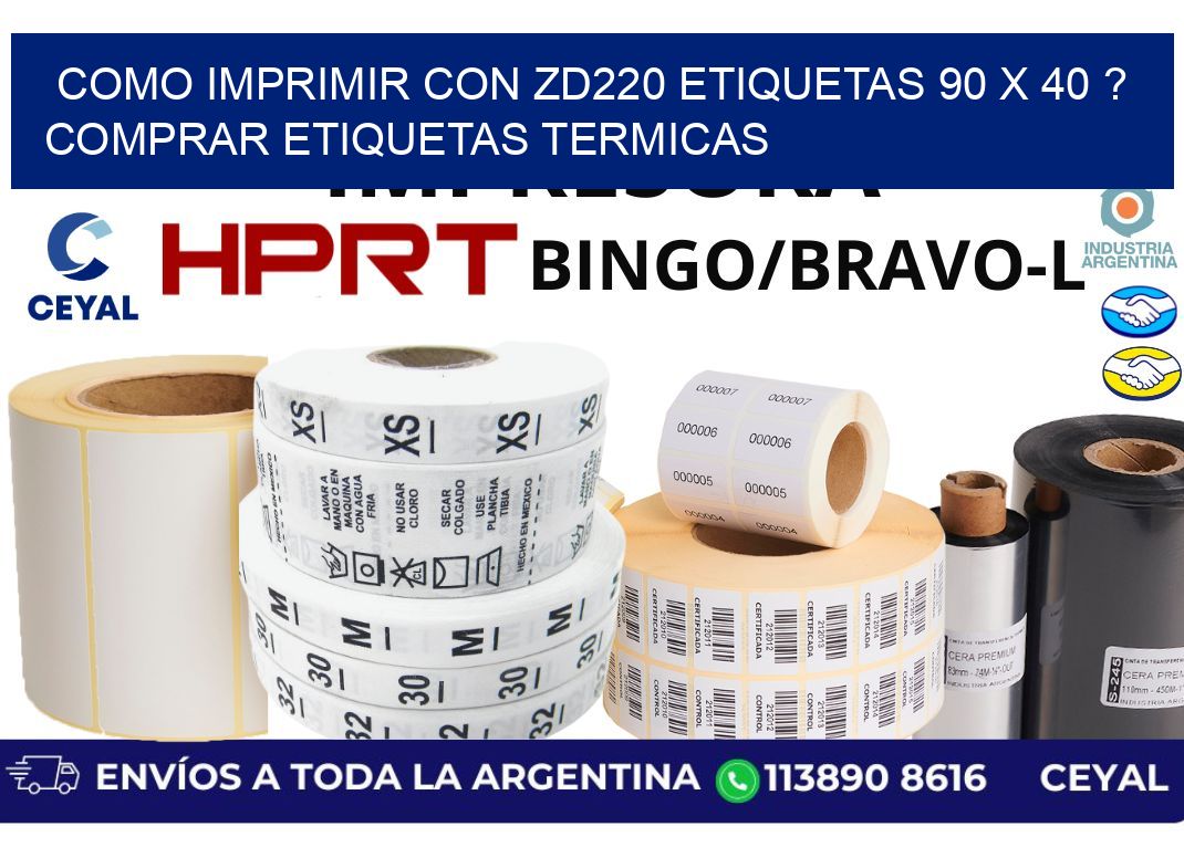 como imprimir con zd220 etiquetas 90 x 40 ? Comprar Etiquetas termicas
