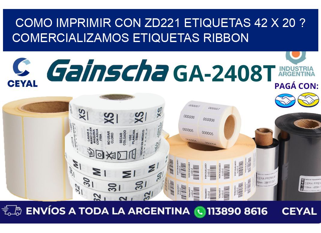 como imprimir con zd221 etiquetas 42 x 20 ? Comercializamos etiquetas ribbon