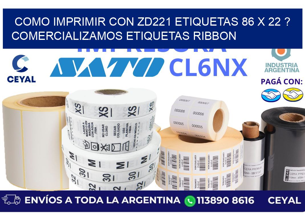 como imprimir con zd221 etiquetas 86 x 22 ? Comercializamos etiquetas ribbon