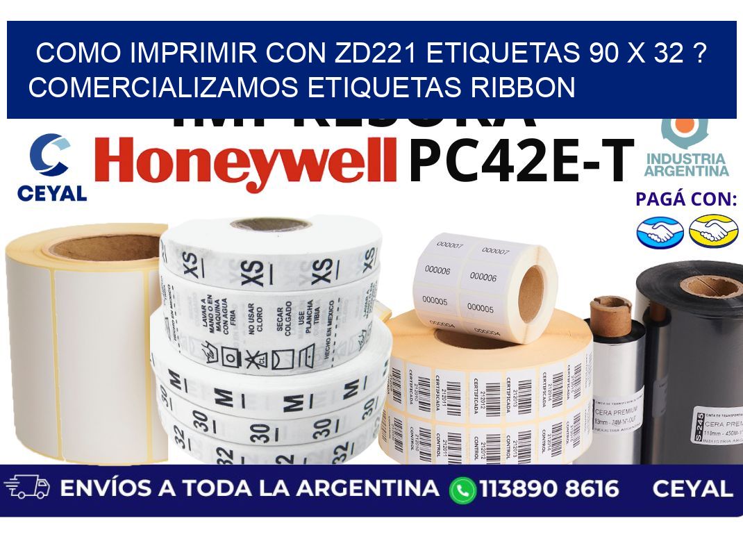 como imprimir con zd221 etiquetas 90 x 32 ? Comercializamos etiquetas ribbon