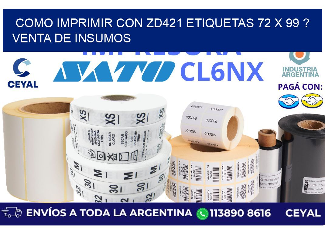 como imprimir con zd421 etiquetas 72 x 99 ? Venta de insumos