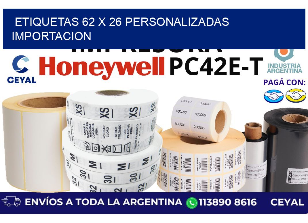 etiquetas 62 x 26 personalizadas importacion
