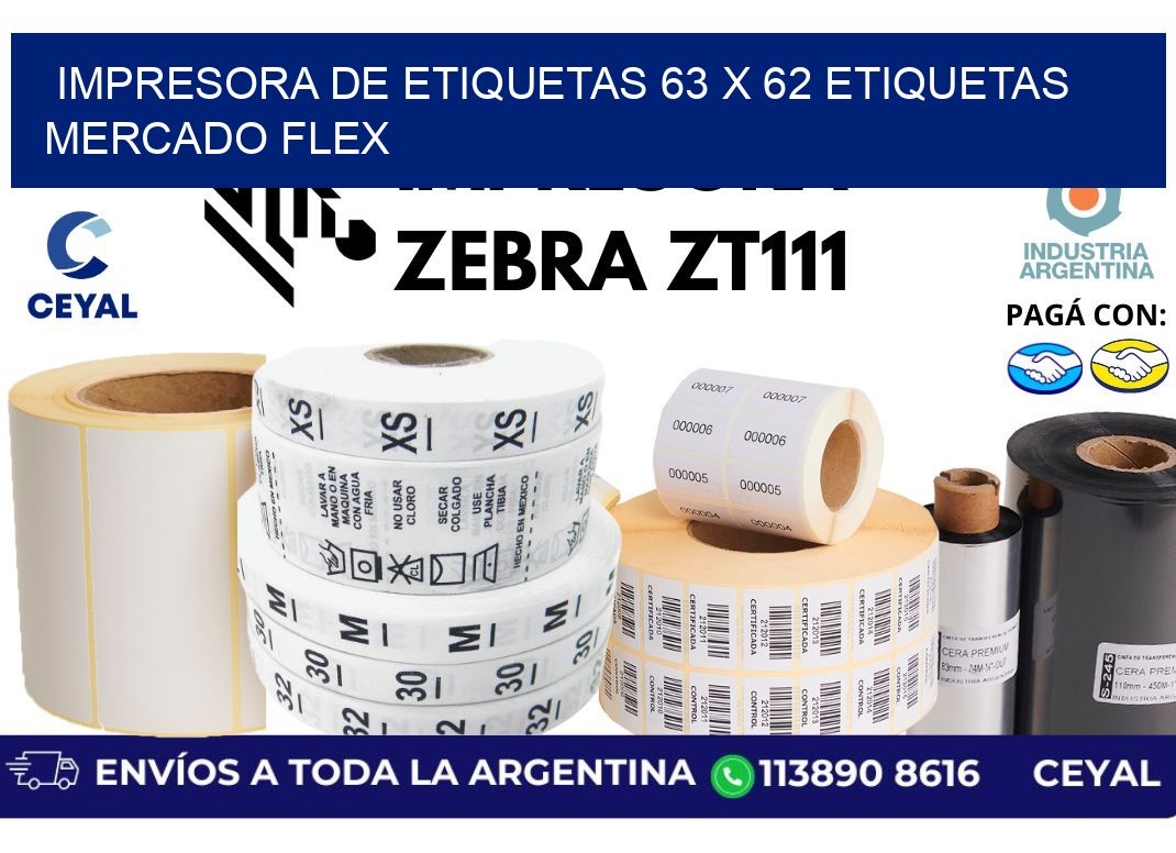 impresora de etiquetas 63 x 62 etiquetas mercado flex