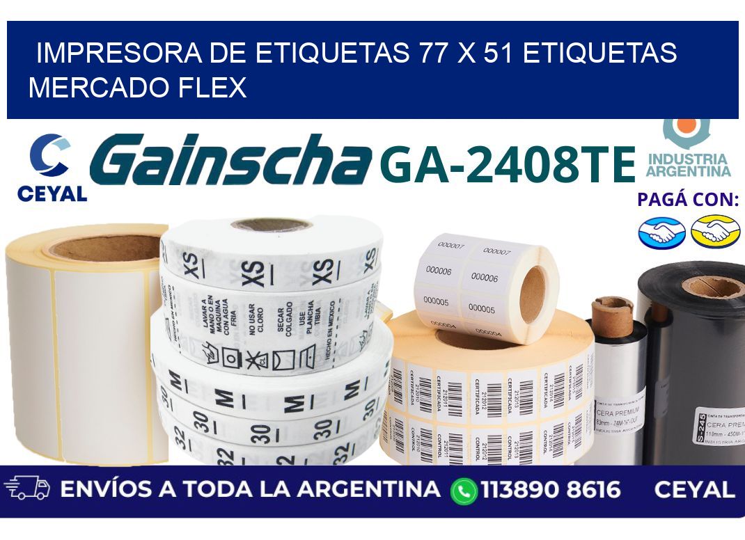 impresora de etiquetas 77 x 51 etiquetas mercado flex