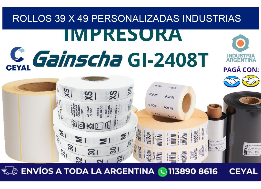 rollos 39 x 49 personalizadas industrias