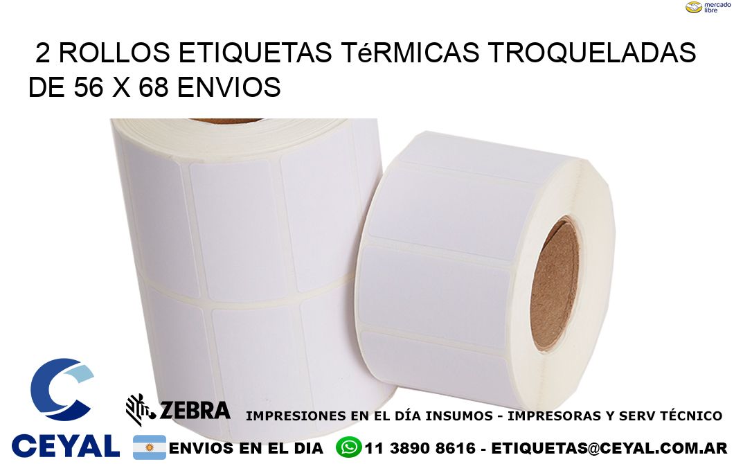 2 Rollos Etiquetas Térmicas Troqueladas De 56 x 68 ENVIOS