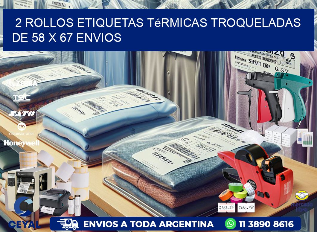 2 Rollos Etiquetas Térmicas Troqueladas De 58 x 67 ENVIOS