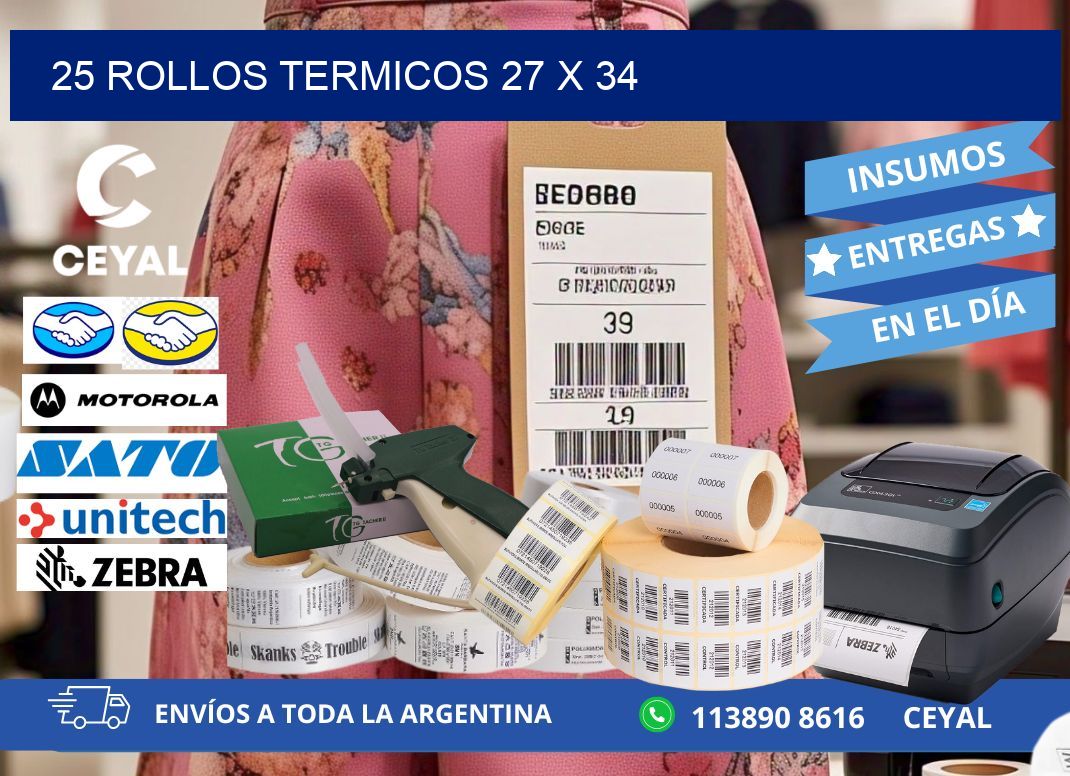 25 ROLLOS TERMICOS 27 x 34