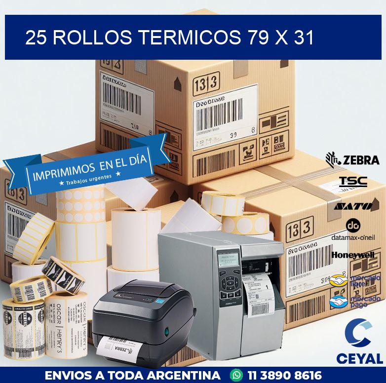 25 ROLLOS TERMICOS 79 x 31