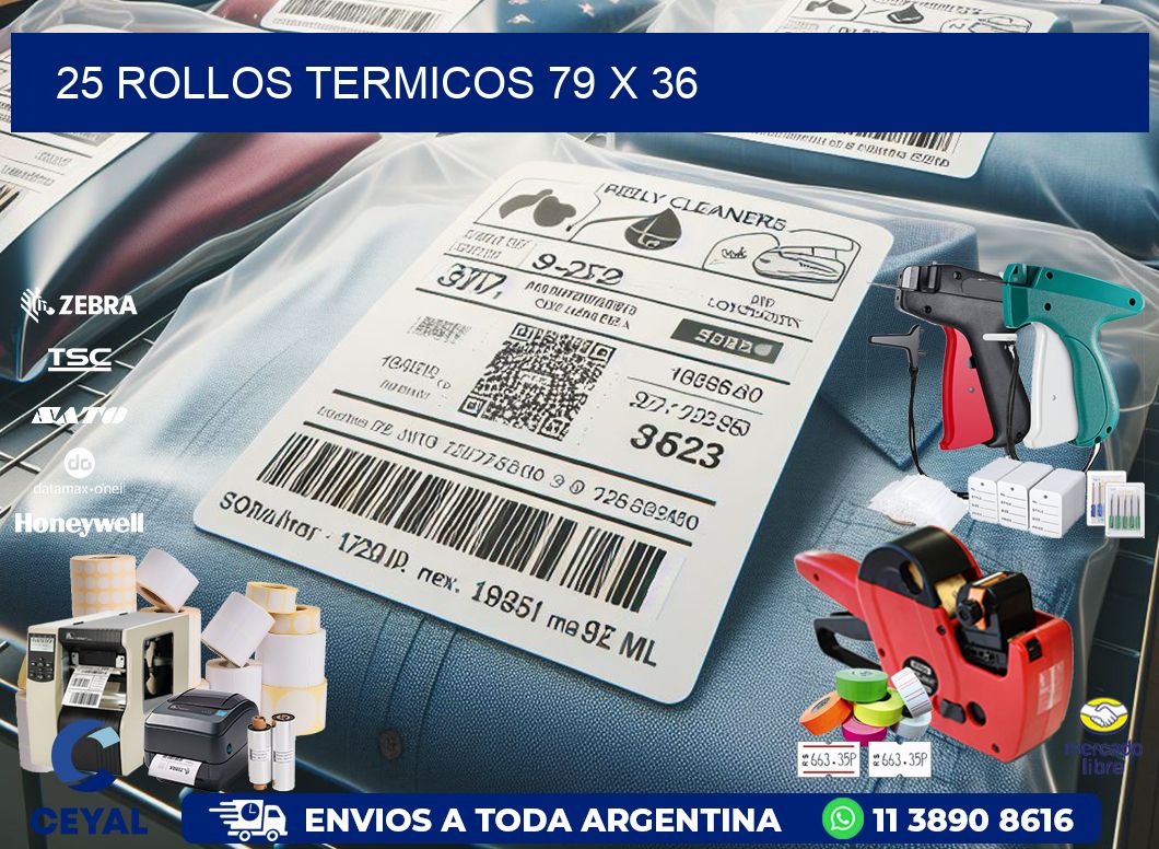 25 ROLLOS TERMICOS 79 x 36