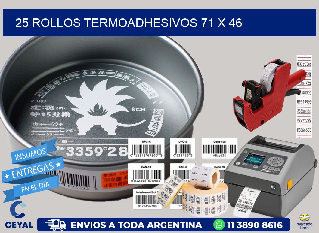 25 ROLLOS TERMOADHESIVOS 71 x 46