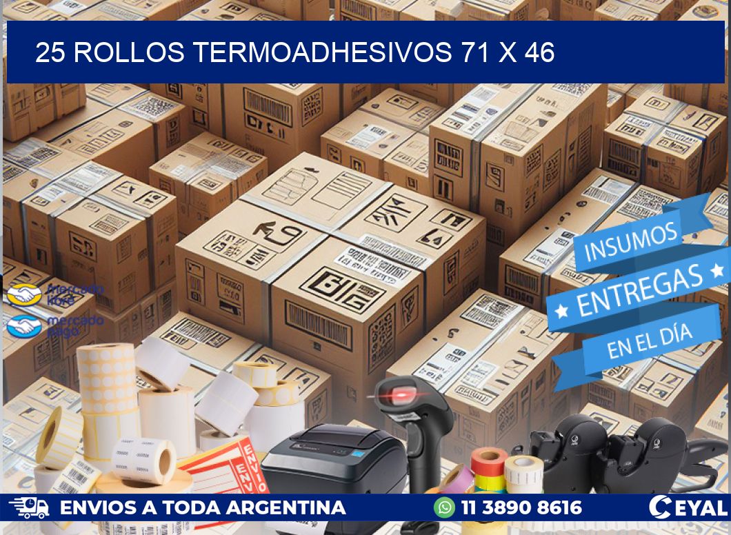 25 ROLLOS TERMOADHESIVOS 71 x 46