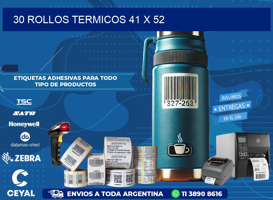 30 ROLLOS TERMICOS 41 x 52