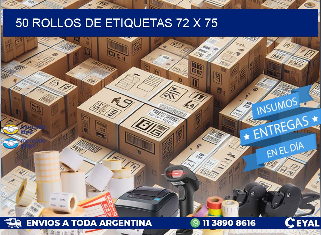 50 ROLLOS DE ETIQUETAS 72 x 75