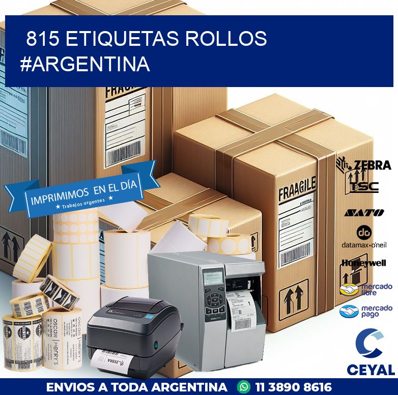 815 etiquetas rollos #ARGENTINA