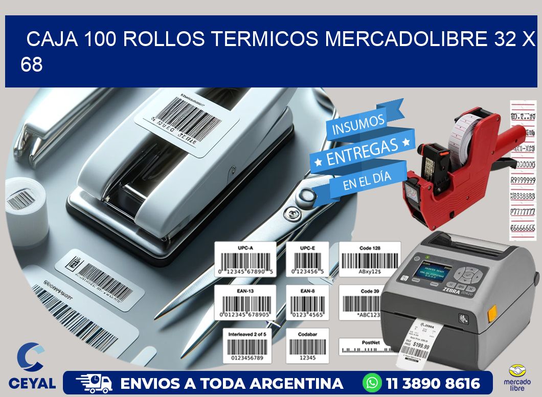 CAJA 100 ROLLOS TERMICOS MERCADOLIBRE 32 x 68